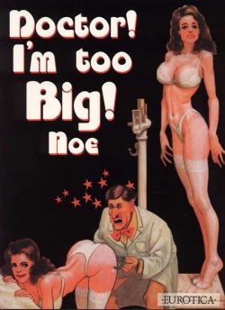 Noe, Ignacio - Doctor I'm too big!!!!